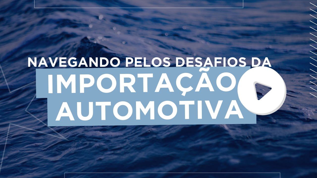 Redução de custos importação automotiva